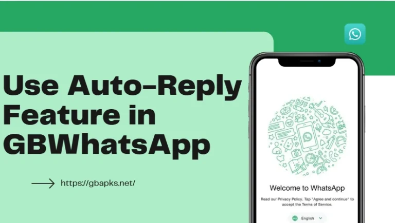 How to Use Auto-Reply Feature in GBWhatsApp？